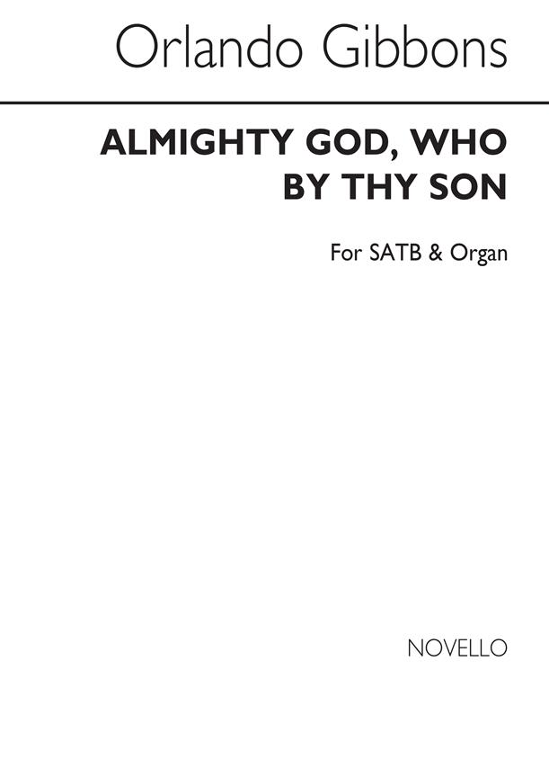 Almighty God Who By Thy Son